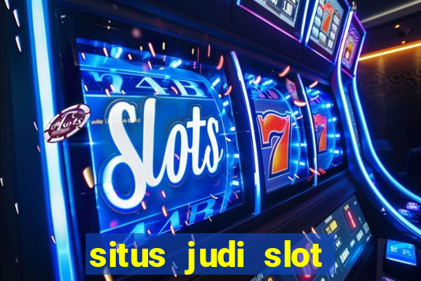 situs judi slot slot online terbaik