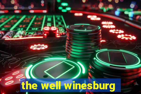 the well winesburg