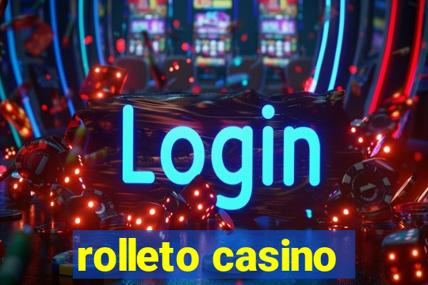 rolleto casino