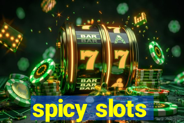 spicy slots