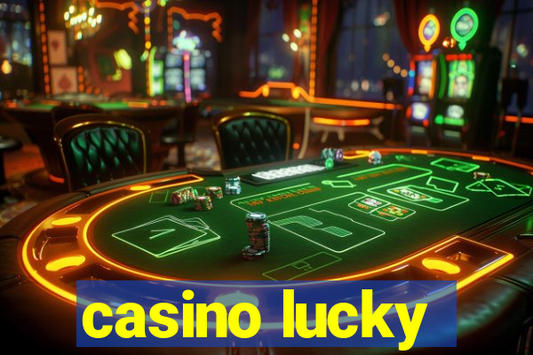 casino lucky