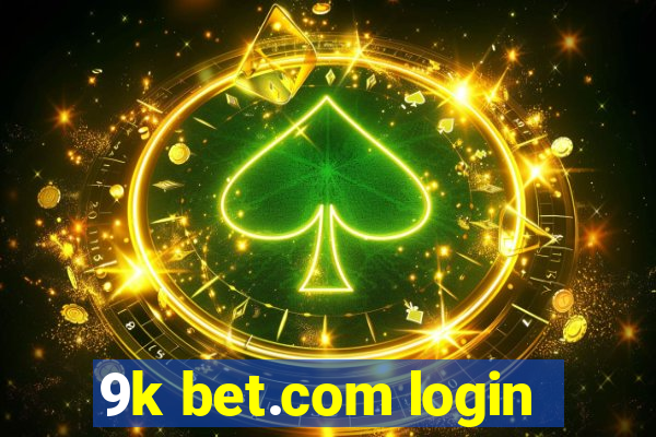 9k bet.com login