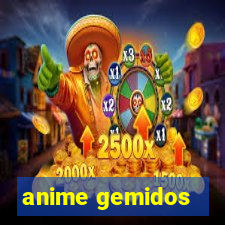 anime gemidos