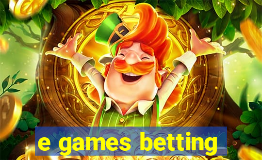 e games betting