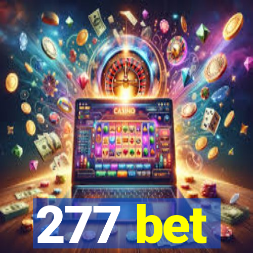 277 bet