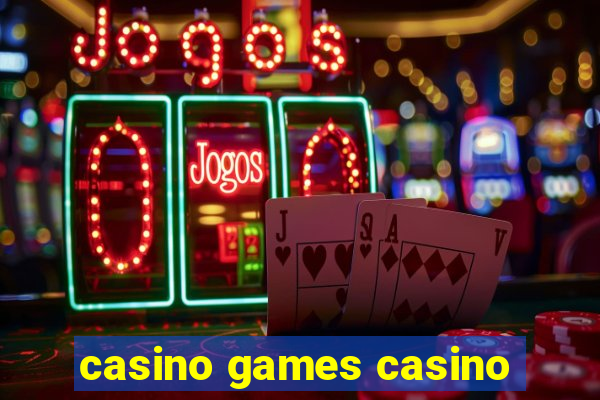 casino games casino