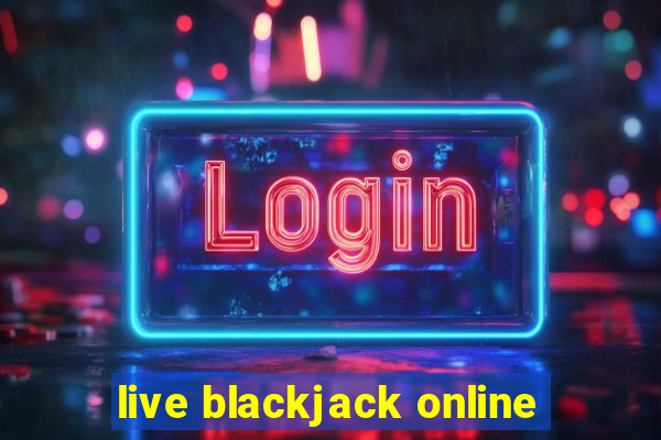 live blackjack online