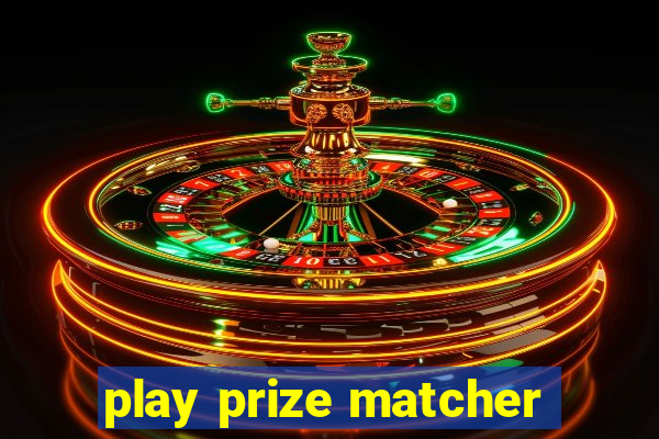 play prize matcher