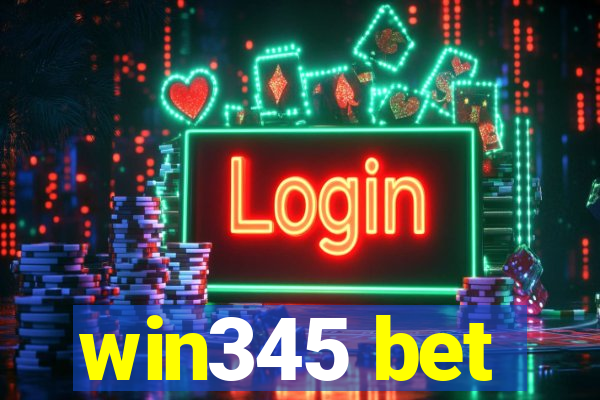 win345 bet