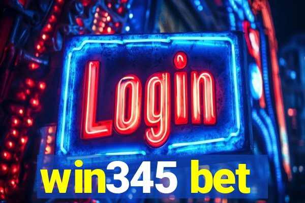 win345 bet