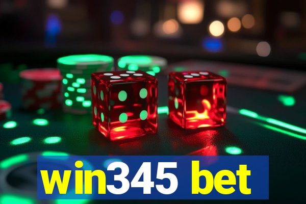 win345 bet