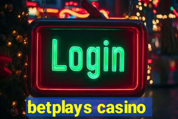 betplays casino