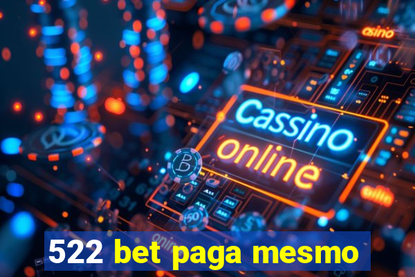 522 bet paga mesmo