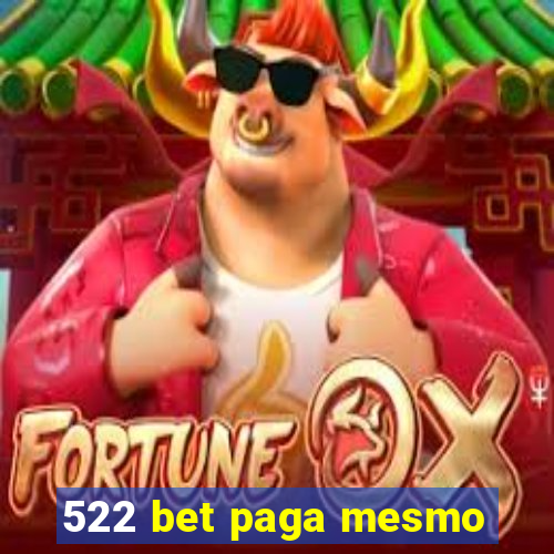 522 bet paga mesmo