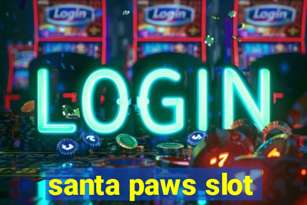 santa paws slot