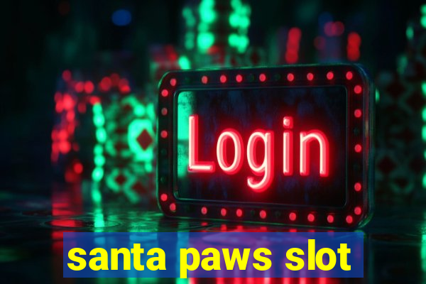 santa paws slot