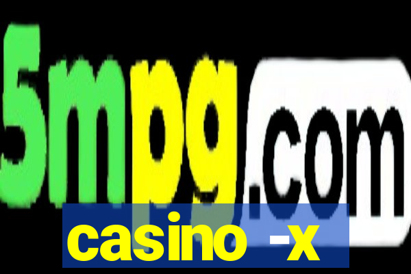 casino -x