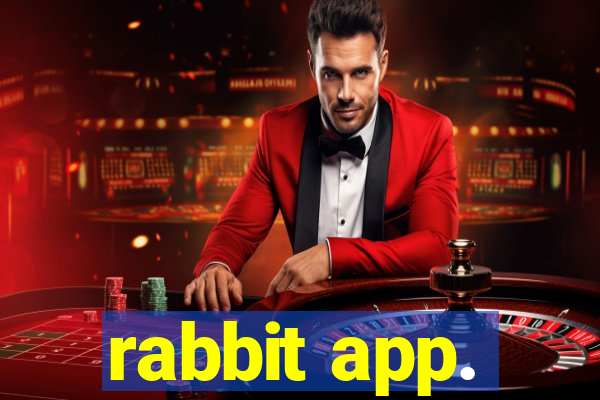 rabbit app.