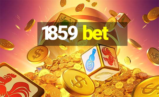 1859 bet