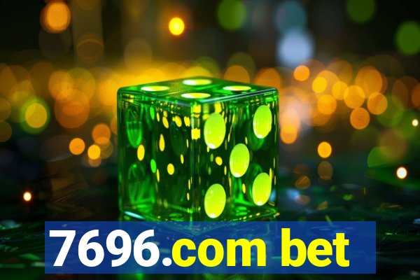 7696.com bet