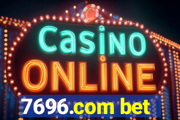 7696.com bet