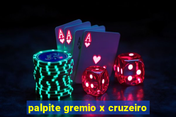 palpite gremio x cruzeiro