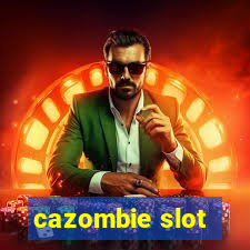 cazombie slot