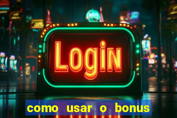 como usar o bonus cassino da 1win