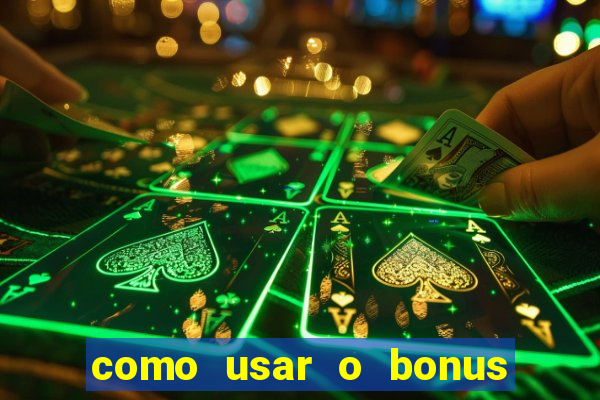 como usar o bonus cassino da 1win