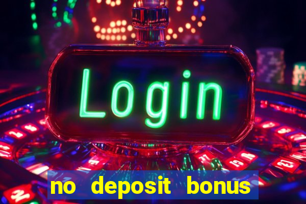 no deposit bonus real money casino