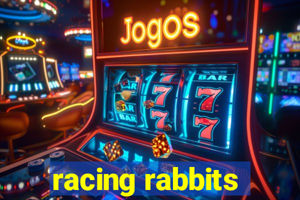 racing rabbits