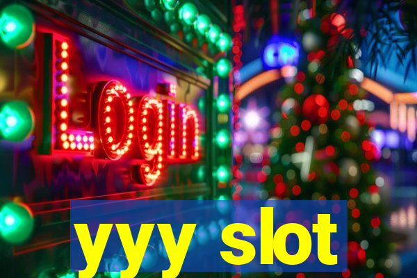 yyy slot