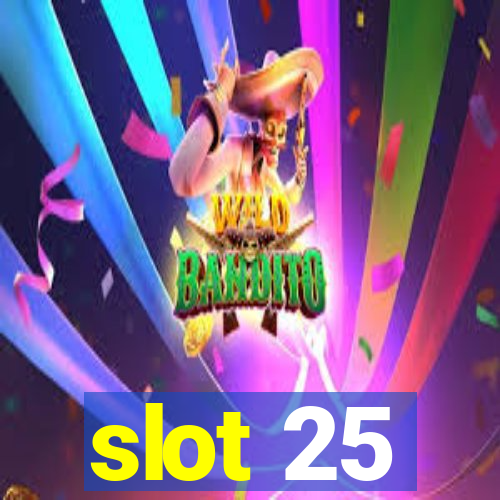 slot 25