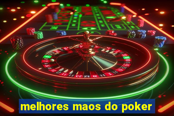 melhores maos do poker