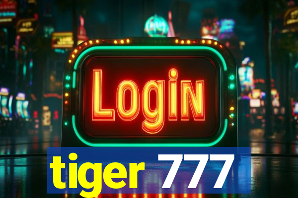 tiger 777