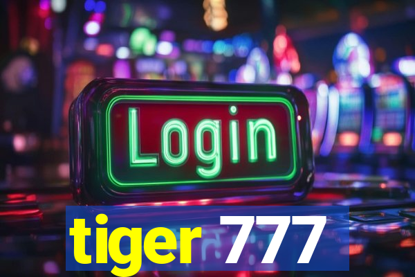 tiger 777