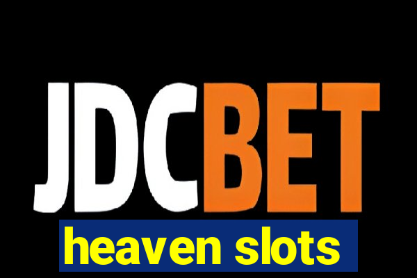 heaven slots