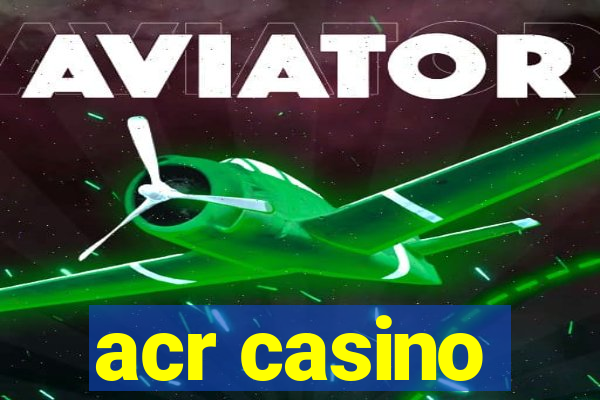 acr casino