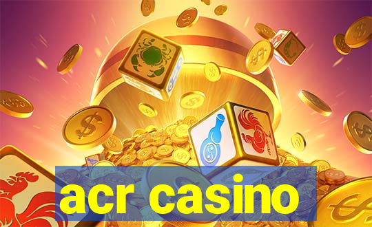 acr casino