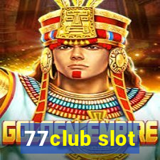 77club slot