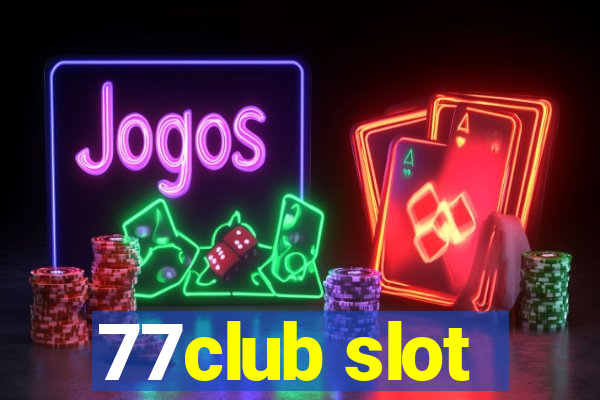 77club slot