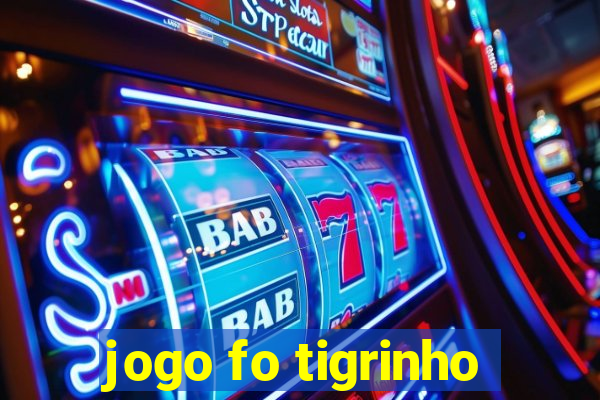 jogo fo tigrinho