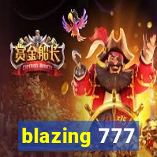 blazing 777