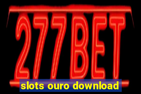 slots ouro download