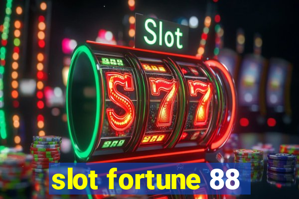 slot fortune 88