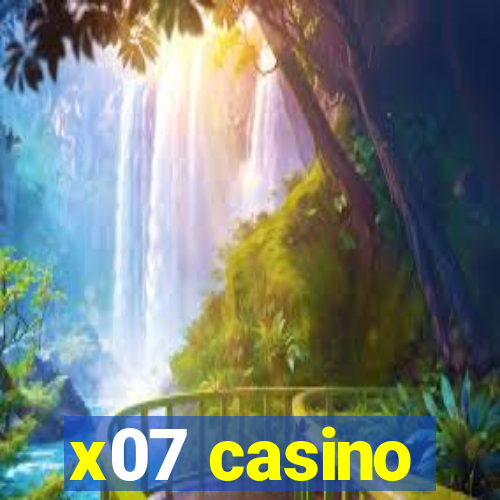 x07 casino