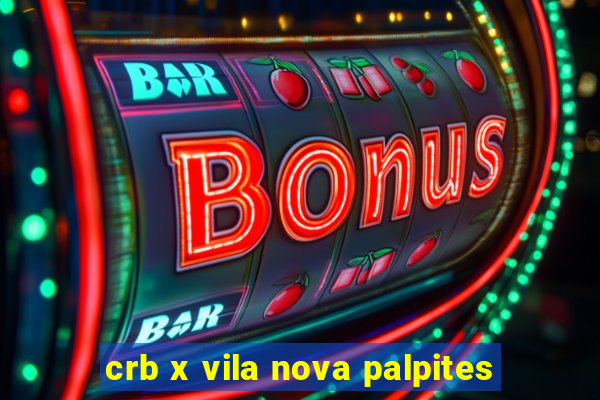 crb x vila nova palpites