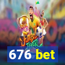 676 bet