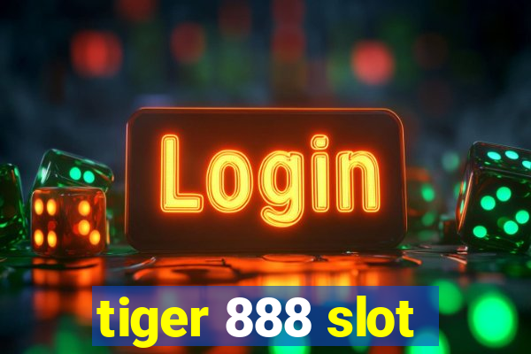 tiger 888 slot