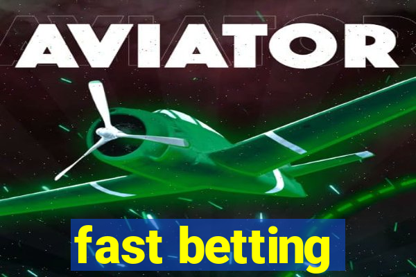 fast betting